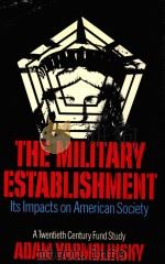 The military establishment   1971  PDF电子版封面     