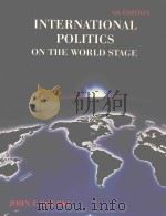 INTERNATIONAL POLITICS ON THE WORLD STAGE 6TH EDITION（1997 PDF版）
