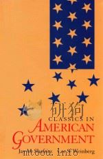 Classics in American government   1994  PDF电子版封面  0534208169  edited by Jay M. Shafritz and 