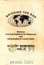 BRIDGING THE GAP BETWEEN LEARNING ENGLISH IN THE CLASSROOM AND USING ENGLISH IN LECTURE HALLS STUDEN（1979 PDF版）