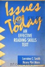 ISSUES FOR TODAY AN EFFECTIVE READING SKILLS TEXT   1990  PDF电子版封面  0066326397  Lorraine C.Smith and Nancy Nic 