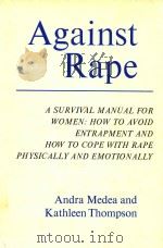 Against Rape   1974  PDF电子版封面  9780374102333  Andra Medea 