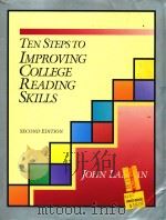 TEN STEPS TO IMPROVING COLLEGE READING SKILLS SECOND EDITION   1992  PDF电子版封面  094421052X  JOHN LANGAN 