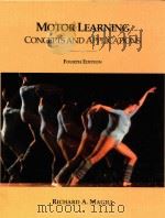 MOTOR LEARNING CONCEPTS AND APPLICATIONS FOURTH EDITION   1993  PDF电子版封面  0697126439  RICHARD A.MAGILL 