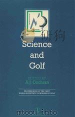 SCIENCE AND GOLF   1990  PDF电子版封面  0419151303  A.J.Cochran 