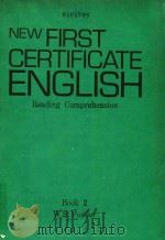 NEW FIRST CERTIFICATE ENGLISH BOOK 2 READING COMPREHENSION     PDF电子版封面    W S Fowler 