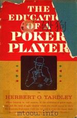 THE EDUCATION OF A POKER PLAYER   1957  PDF电子版封面     