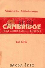 PRACTICE TESTS FOR CAMBRIDGE FIRST CERTIFICATE IN ENGLISH SET ONE   1983  PDF电子版封面  0175554714   
