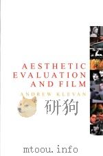Aesthetic evaluation and film     PDF电子版封面  9781784991241  Andrew Klevan 