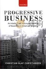 Progressive business: an intellectual history of the role of business in American society（ PDF版）