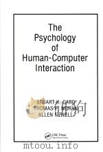 The Psychology of Human-Computer Interaction   1986  PDF电子版封面  0898598591  Stuart K.Card; Thomas P.Moran 