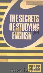THE SECRETS OF STUDYING ENGLISH     PDF电子版封面    COLES EDITORIAL BOARD 