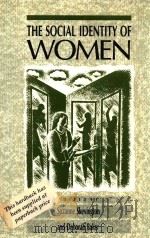 The social identity of women   1989  PDF电子版封面  0803982054  Skevington、Suzanne.、Baker、Debo 