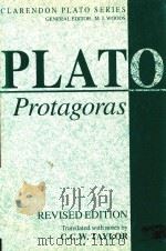 PLATO PROTAGORAS REVISED EDITION   1991  PDF电子版封面  0198239343  C.C.W.TAYLOR 