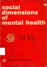 Social dimensions of mental health.   1981  PDF电子版封面     