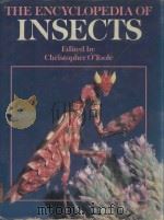 THE ENCYCLOPEDIA OF INSECTS   1986  PDF电子版封面  0816013586  CHRISTOPHER O'TOOLE 