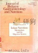 INFANT NUTRITION: METABOLISM AND THE DIGESTIVE SYSTEM   1983  PDF电子版封面    EMANUEL LEBENTHAL 