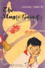 The Magic gourd   1979  PDF电子版封面    Tien-Yi chang. 