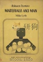 Materials and Man   1976  PDF电子版封面    Mike Lyth 