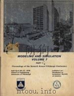 Modeling and Simulation Volume 7 Part 1 Procedings of the Seventh annual pittsburgh conference   1976  PDF电子版封面  876643225   