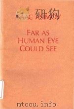 Far as human eye could see   1987  PDF电子版封面  0385235143  Isaac Asimov 