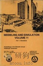Modeling and Simulation Volume 11 Part 1: Biomedical Procedings of the Eleventh annual pittsburgh co   1980  PDF电子版封面  876644957   