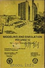 Modeling and Simulation Volume 12 Part 4: General Modeling and Simulation Procedings of the Twelfth（1981 PDF版）