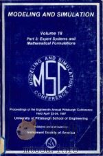 Modeling and simulation Proceedings of the Eighteenth Annual Pittsburgh Conference University of Pit   1987  PDF电子版封面  1556170742   