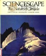 Sciencescape The Nature of Canada   1986  PDF电子版封面  0195405285   