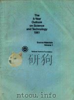 The 5-Year Outbook on Science and Technology 1981 Source Materials Volume 1   1981  PDF电子版封面     