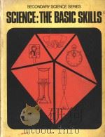 Science; the basic skills   1976  PDF电子版封面  0710088086  Lawrence James Campbell; R.J.C 