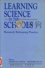 Learning Science in the Schools: Research Reforming Practice   1995  PDF电子版封面  9780805818079;0805818073   