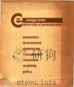 Energy Center University of Pennsylvania Economics Environment Engineering Management Simulation Mod   1971  PDF电子版封面     