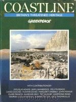 Coastline Britain's threatened heritage Greenpeace   1987  PDF电子版封面  9780862722135  Kate Baillie; Dennis Gilbert; 