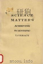 Science Matters Achieving Scientific Literacy   1990  PDF电子版封面  038526108X   