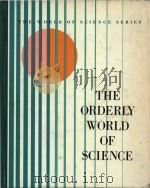 The orderly world of science   1969  PDF电子版封面     