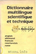 Dictionary of Science and Technical Terminology English German French Dutch Russian   1984  PDF电子版封面  9020116673  A.S.Markov et al 