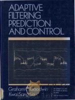 Adaptive filtering prediction and control（1984 PDF版）