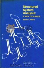 Structured System Analysis: A New Technique   1981  PDF电子版封面  0677055706  Barbara F.Medina 