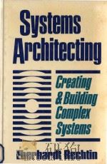 Systems architecting:creating and building complex systems（1991 PDF版）