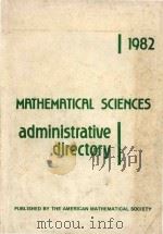 Mathematical sciences administrative directory.   1982  PDF电子版封面  0821800744   