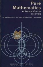 Pure Mathematics a Second Course S I Edition   1963  PDF电子版封面  0582317983   