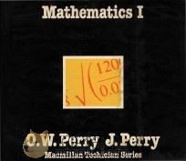 Mathematics I   1981  PDF电子版封面  0333281713  O.W.Perry; J.Perry 