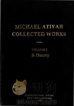 Michael Atiyah Collected works Volume 2 K-Theory（1988 PDF版）