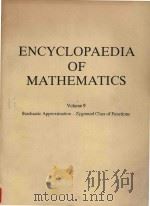 Encyclopaedia of Mathematics Volume 9 Stochastic Approximation — Zygmund Class of Functions   1993  PDF电子版封面  1556080085  M Hazewinkel; SpringerLink 
