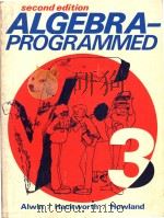 Algebra-programmed Second Edition part 3   1978  PDF电子版封面  0130219312   