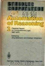 Automation of Reasoning: 2: Classical Papers on Computational Logic 1967-1970   1983  PDF电子版封面  9783642819575;9783642819551  Jrg H.Siekmann; Graham Wrights 