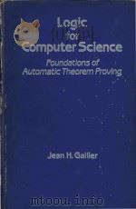 Logic for computer science : foundations of automatic theorem proving   1986  PDF电子版封面  0060422254  Jean H. Gallier 