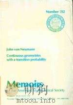 Continuous geometries with a transition probability   1981  PDF电子版封面  0821822527  John von Neumann ; prepared an 