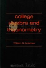 College algebra and trigonometry   1977  PDF电子版封面  0023025018  Ambrose;William G. 